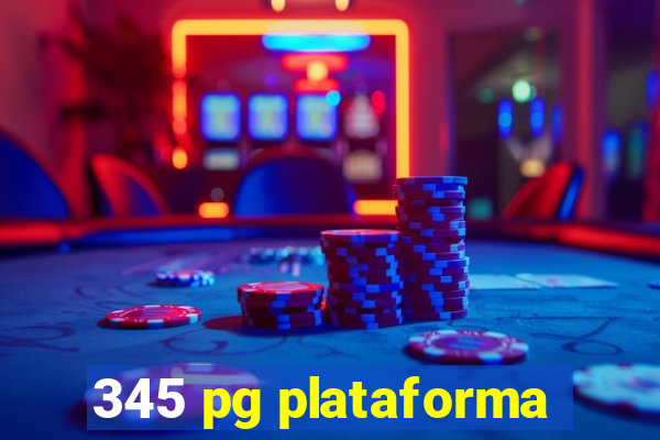 345 pg plataforma